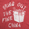 Mens Funny T Shirts Bring Out The Fine China Sarcastic Takeout Graphic Tee For Men