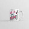 Call Your Mom Mug Funny Sarcastic Graphic Novelty Coffee Cup-11oz