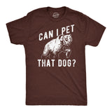 Mens Funny T Shirts Can I Pet That Dog Sarcastic Bear Graphic Novelty Tee for Men