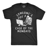 Mens Someones Got A Case Of The Mondays T Shirt Funny Office Job Work Joke Tee For Guys