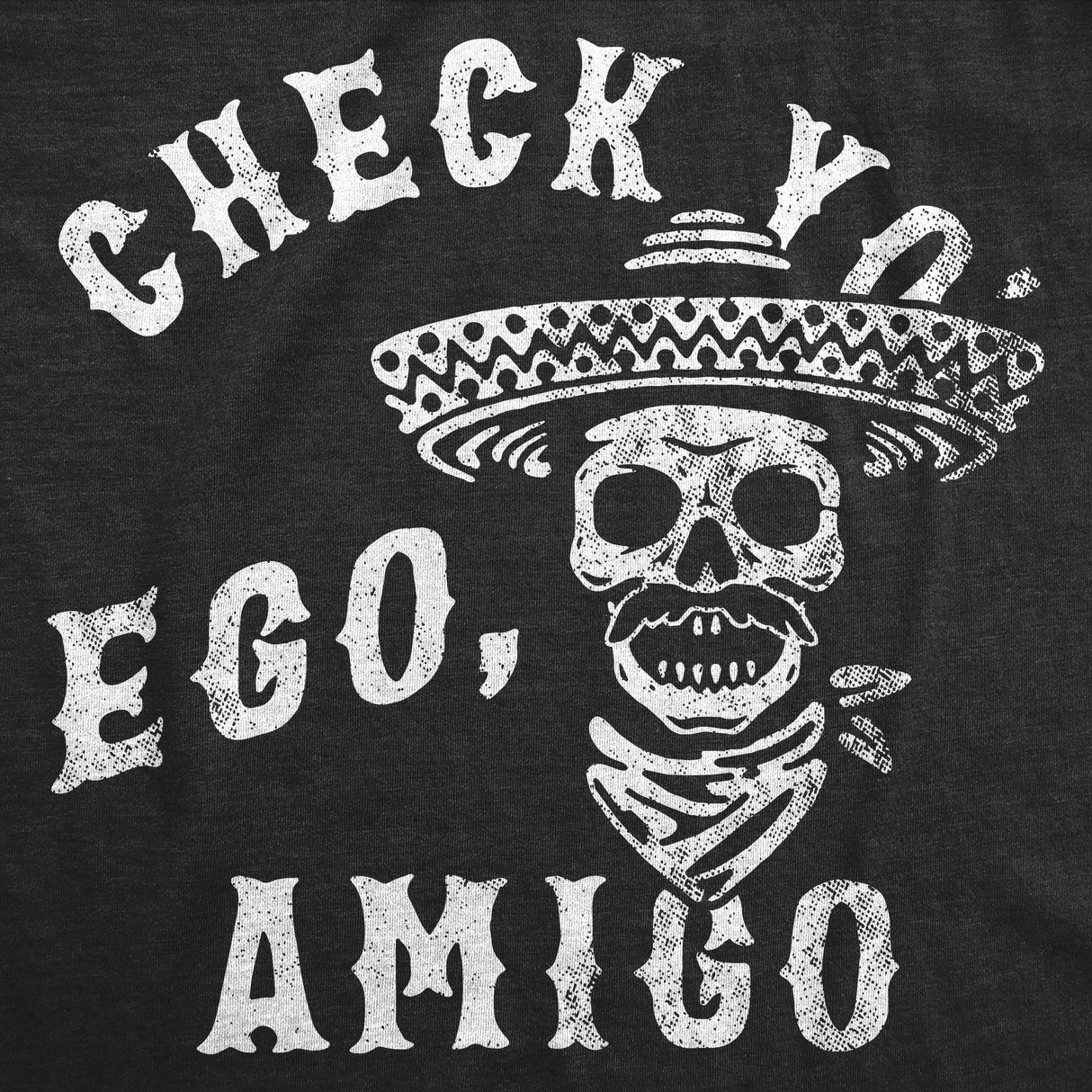 Mens Funny T Shirts Check Yo Ego Amigo Sarcastic Graphic Novelty Tee for Men