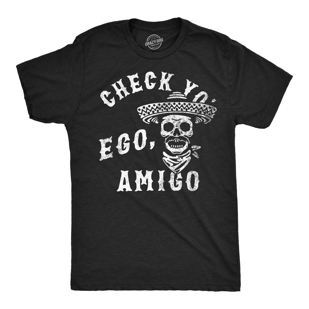 Mens Funny T Shirts Check Yo Ego Amigo Sarcastic Graphic Novelty Tee for Men