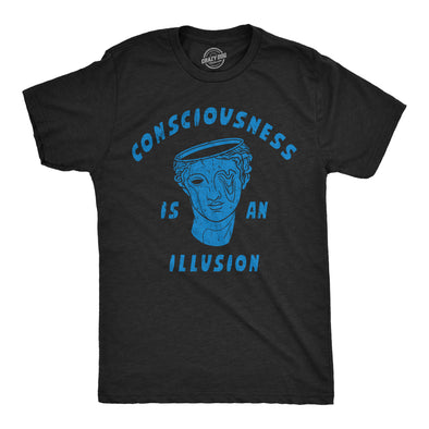 Mens Funny T Shirts Consciousness Is An Illusion Sarcastic Novelty Tee For Men