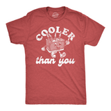 Mens Funny T Shirts Cooler Than You Sarcastic Food Cooler Graphic Tee For Men