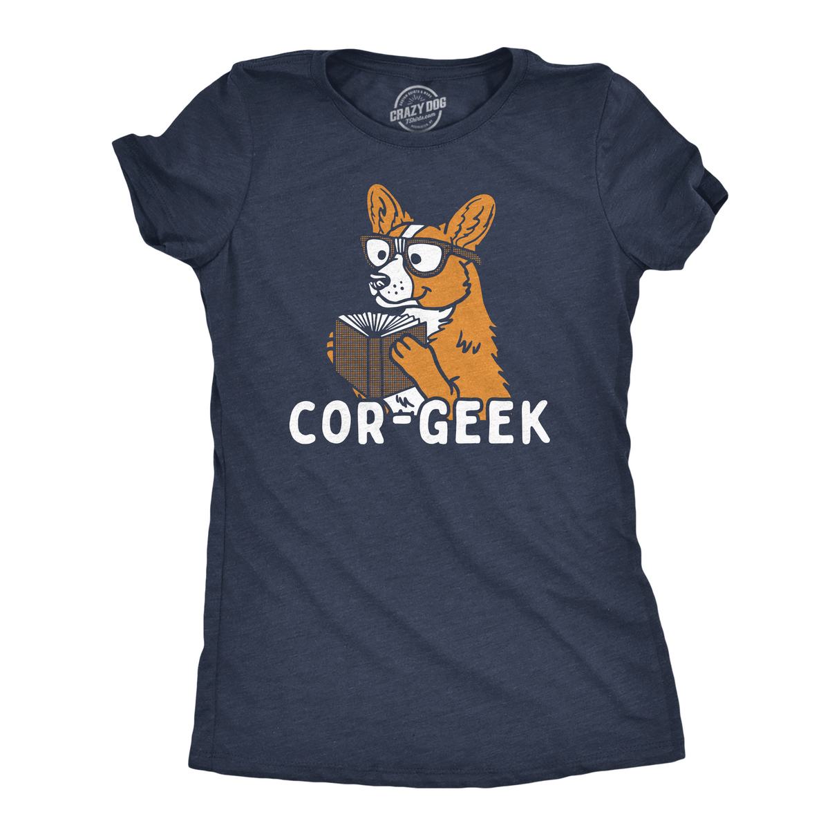 Womens Funny T Shirts Cor Geek Sarcastic Corgi Graphic Tee For Ladies