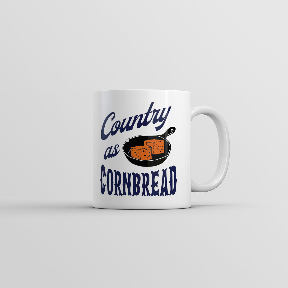 Country As Cornbread Mug Funny Sarcastic Southern Graphic Novelty Coffee Cup-11oz