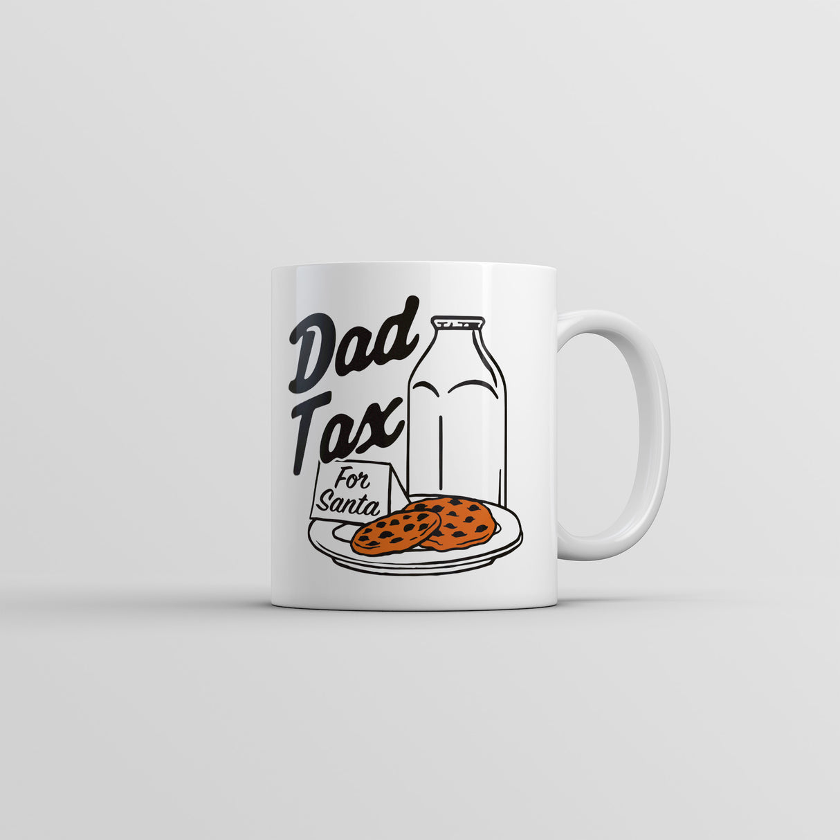 Dad Tax Cookies Mug Funny Sarcastic Christmas Graphic Novelty Coffee Cup-11oz