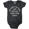 My Dads Tattoos Are Cooler Than Your Dads Baby Bodysuit Funny Sarcastic Novelty Jumper For Infants