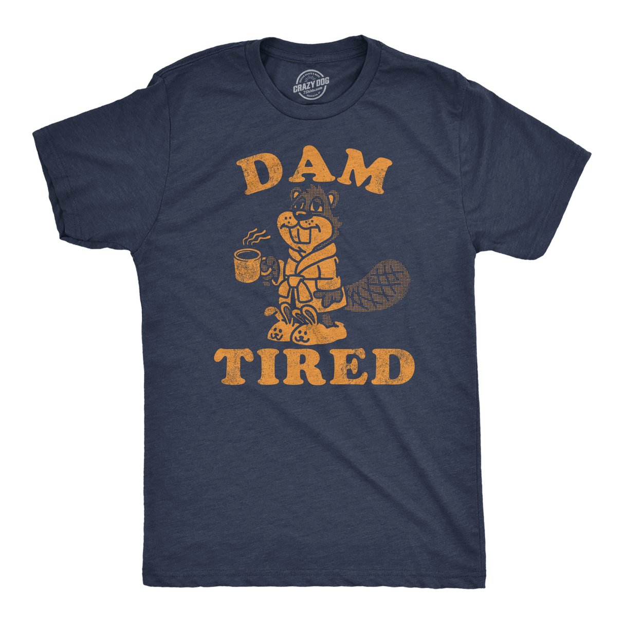 Mens Funny T Shirts Dam Tired Sarcastic Beaver Graphic Novelty Tee For Men