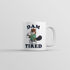 Dam Tired Mug Funny Sarcastic Beaver Graphic Coffee Cup-11oz