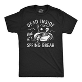 Mens Dead Inside But Its Spring Break Funny T Shirt Vacation Tee for Men