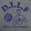 Mens Funny T Shirts DILF Damn I Love Fishing Sarcastic Fishermen Graphic Tee For Men