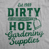 Womens Funny T Shirts Dirty Hoe Gardening Supplies Sarcastic Graphic Tee