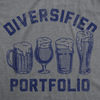 Mens Funny T Shirts Diversified Portfolio Beers Sarcastic Drinking Graphic Tee For Men