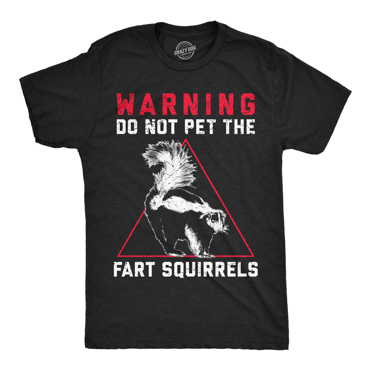Mens Funny T Shirts Warning Do Not Pet The Fart Squirrels Sarcastic Skunk Graphic Novelty Tee for Men