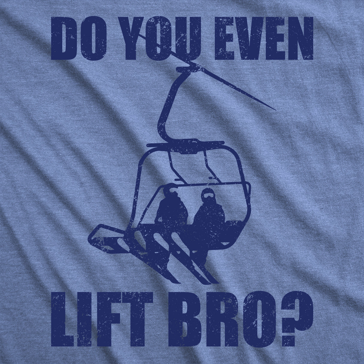 Mens Funny T Shirts Do You Even Lift Bro Sarcastic Ski Resort Graphic Novelty Tee for Men