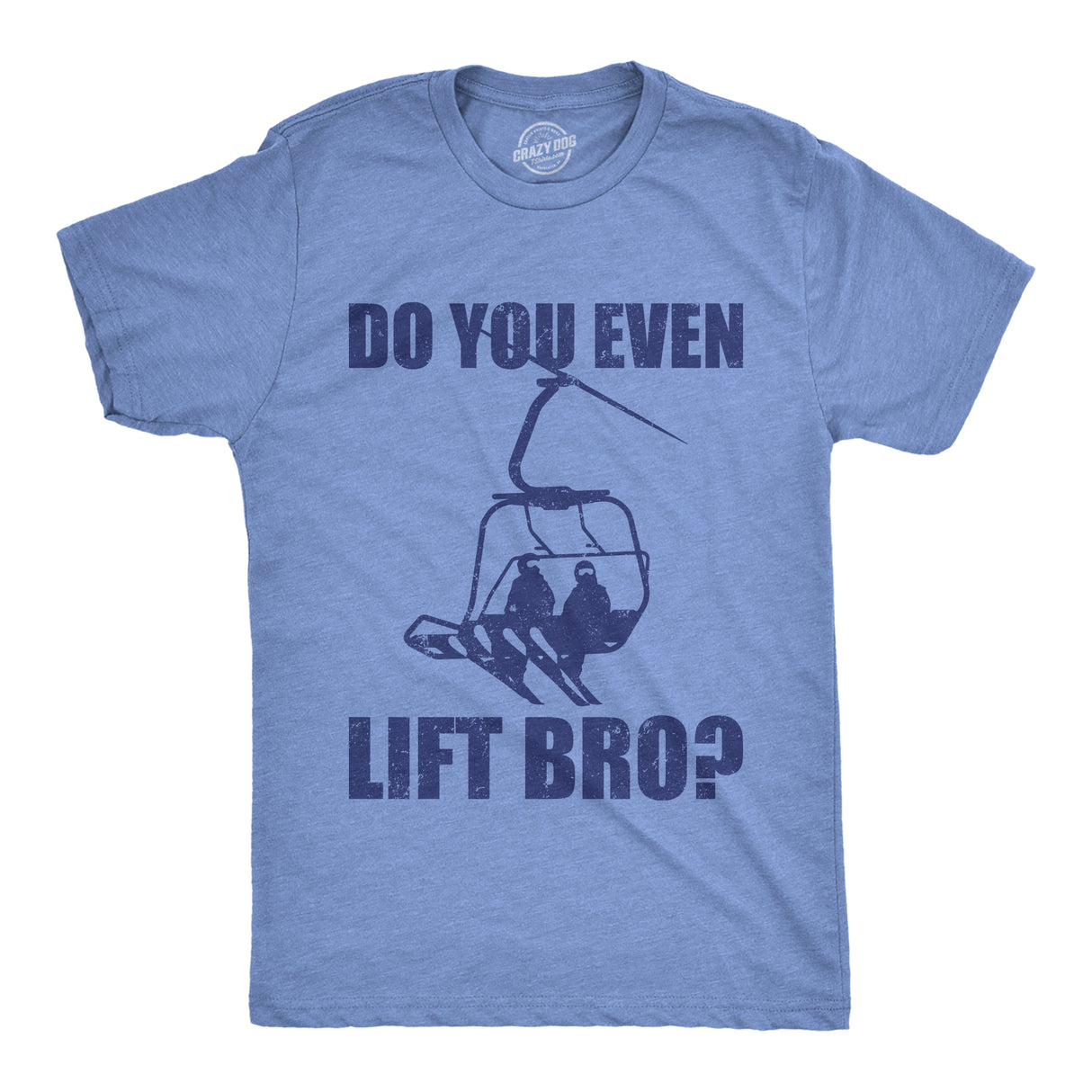 Mens Funny T Shirts Do You Even Lift Bro Sarcastic Ski Resort Graphic Novelty Tee for Men
