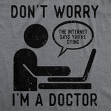 Mens Funny T Shirts Dont Worry Im A Doctor Sarcastic Graphic Tee For Men