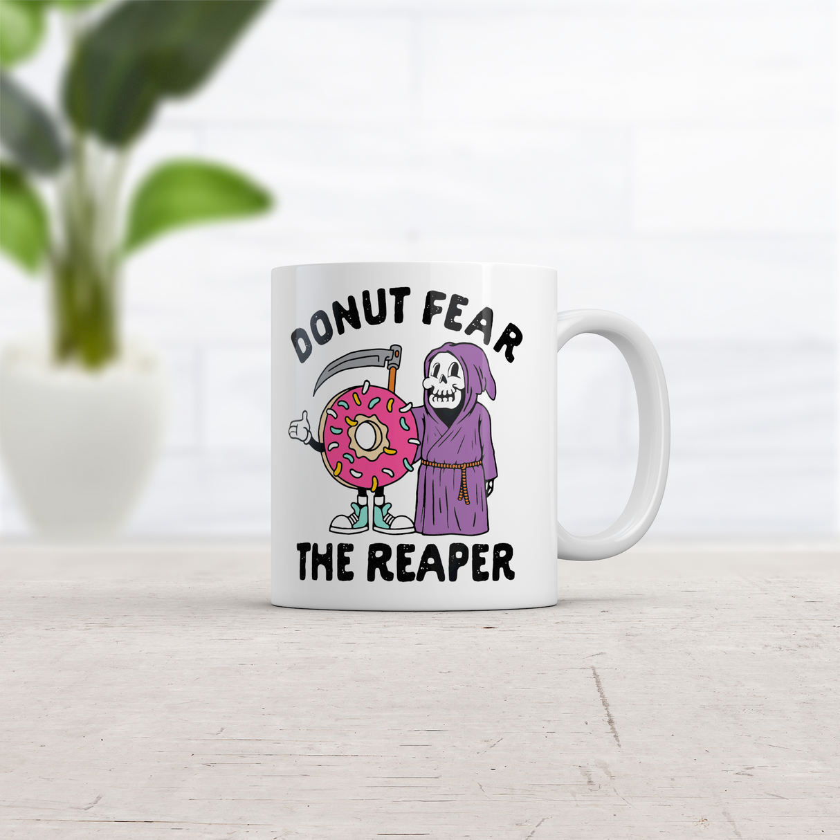 Donut Fear The Reaper Mug Funny Sarcastic Graphic Novelty Coffee Cup-11oz