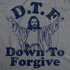 Mens Funny T Shirts DTF Down To Forgive Sarcastic Religious Tee For Men