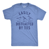 Mens Easily Distracted By Tits Funny T Shirt Sarcastic Bird Graphic Tee For Men