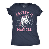 Womens Easter Is Magical Funny T Shirt Sarcastic Easter Bunny Graphic Tee For Ladies