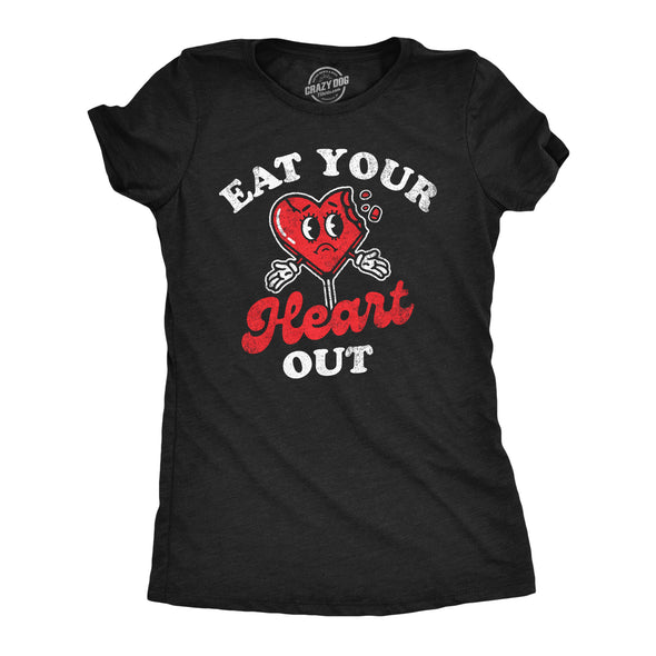 Womens Eat Your Heart Out T Shirt Funny Valentines Day Broken Hearts Joke Tee For Ladies