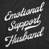 Mens Funny T Shirts Emotional Support Husband Sarcastic Graphic Tee For Men