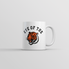 Eye Of The Tiger Mug Funny Sarcastic Tigers Graphic Coffee Cup-11oz