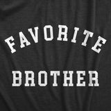 Mens Favorite Brother T Shirt Funny Best Sibling Family Bro Joke Tee For Guys