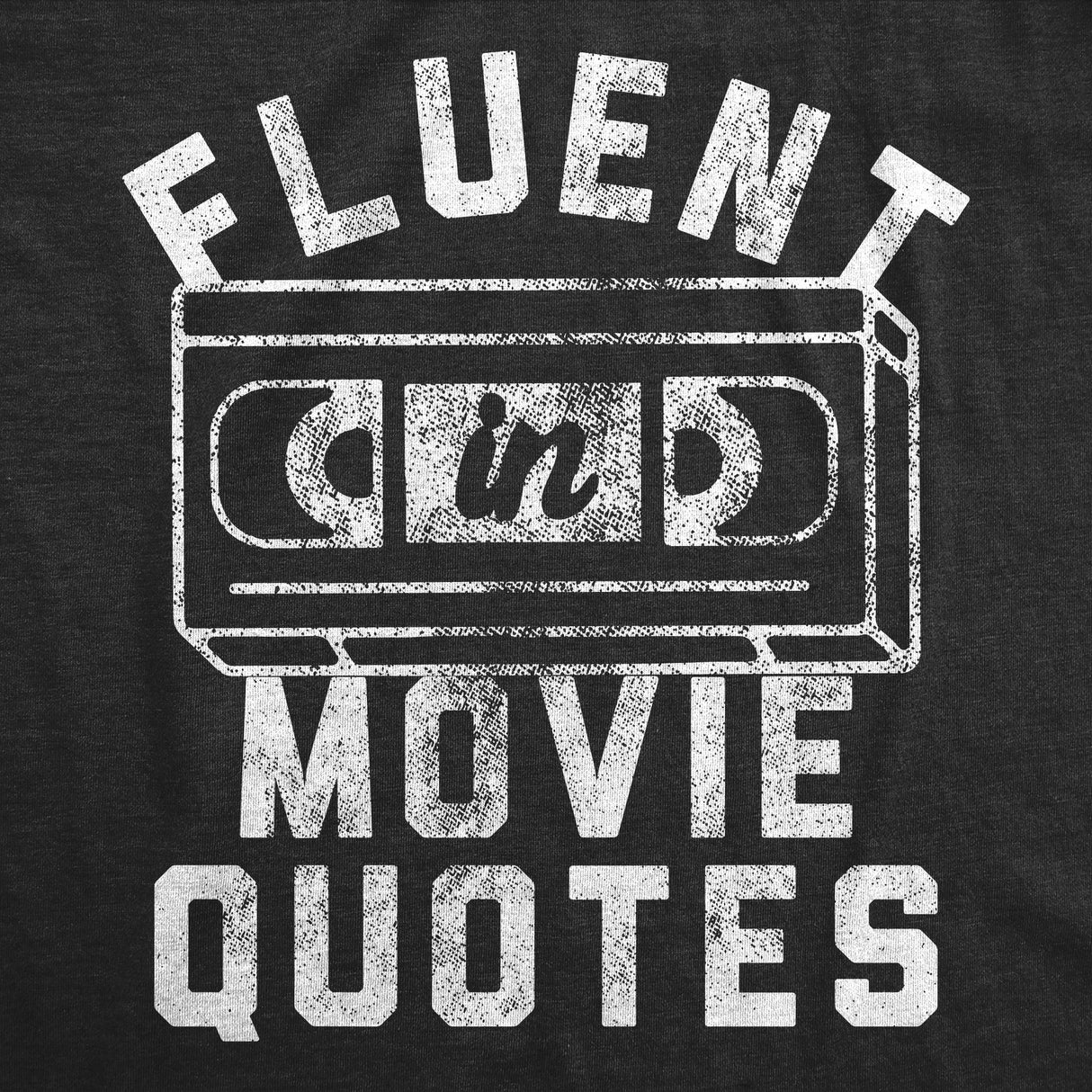 Mens Funny T Shirts Fluent In Movie Quotes Sarcastic Novelty Tee for Men