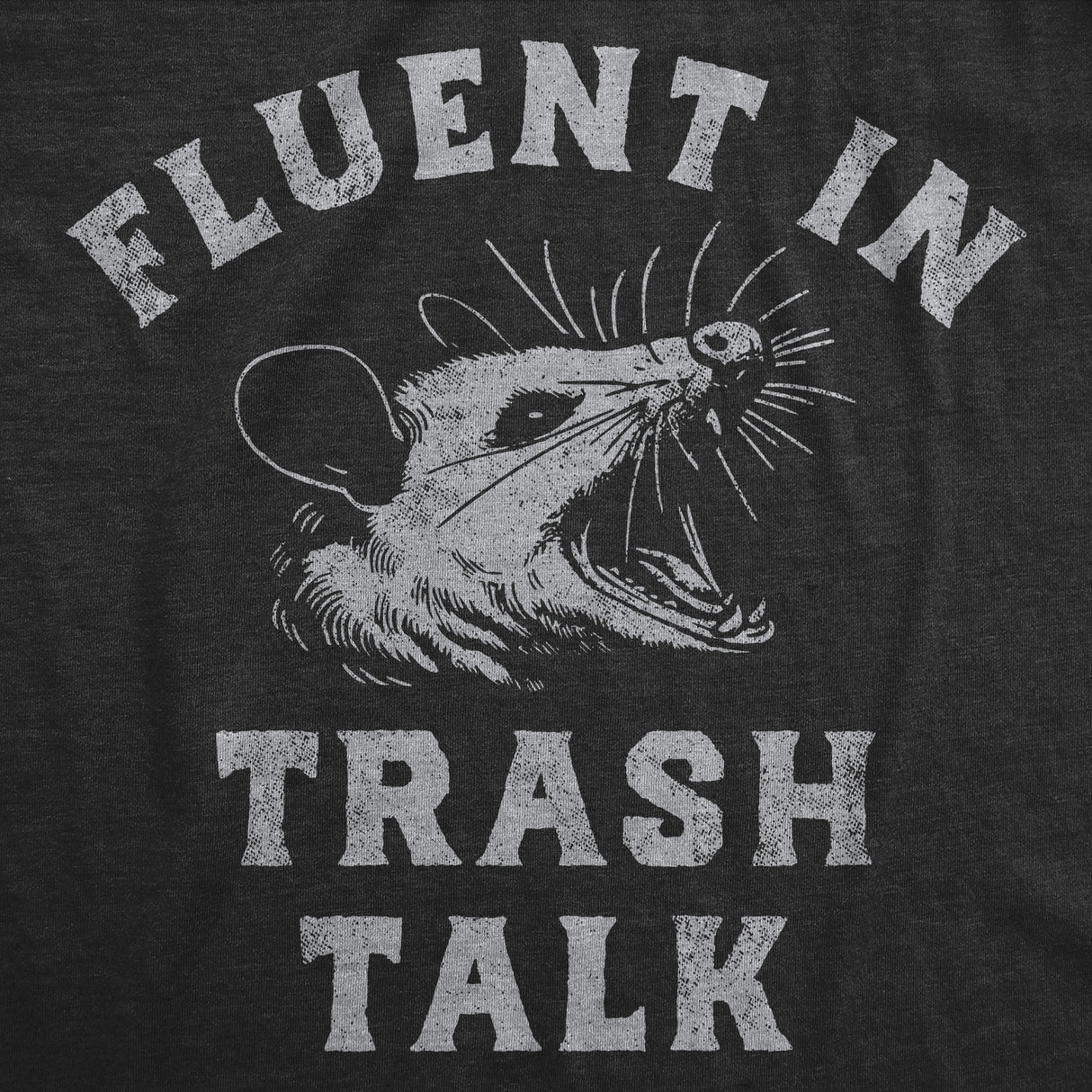 Womens Funny T Shirts Fluent In Trash Talk Sarcastic Possum Graphic Tee for Ladies