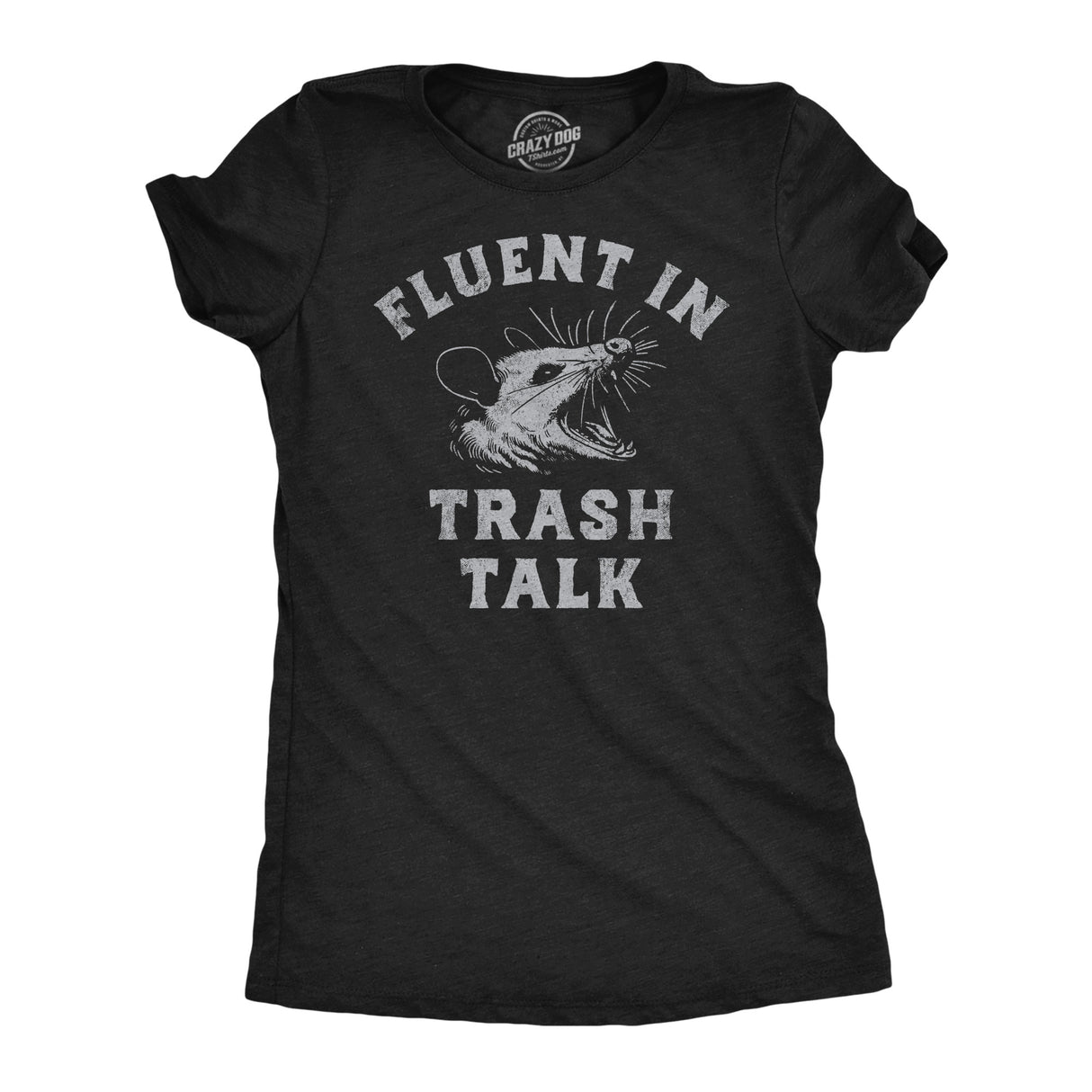 Womens Funny T Shirts Fluent In Trash Talk Sarcastic Possum Graphic Tee for Ladies