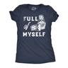 Womens Funny T Shirts Full Of Myself Sarcastic Nesting Dolls Graphic Novelty Tee for Ladies