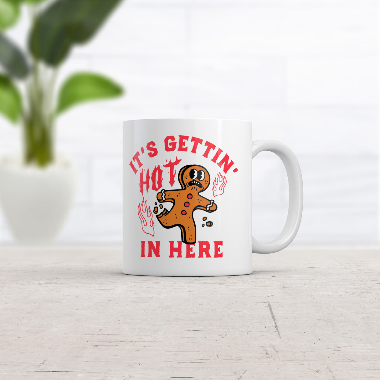 Its Gettin Hot In Here Mug Funny Sarcastic Christmas Gingerbread Man Graphic Coffee Cup-11oz
