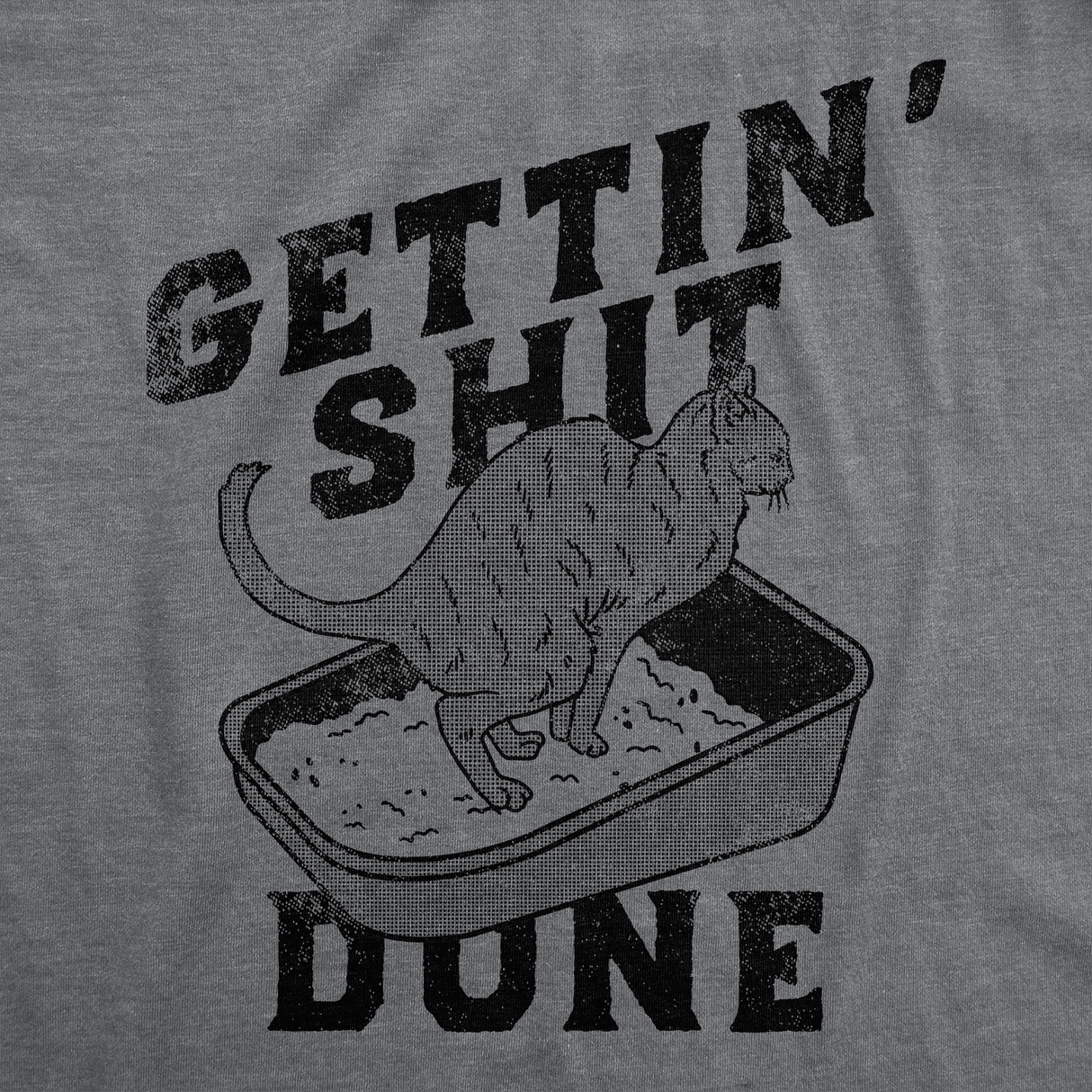 Womens Funny T Shirts Gettin Shit Done Sarcastic Cat Poop Joke Tee for Ladies