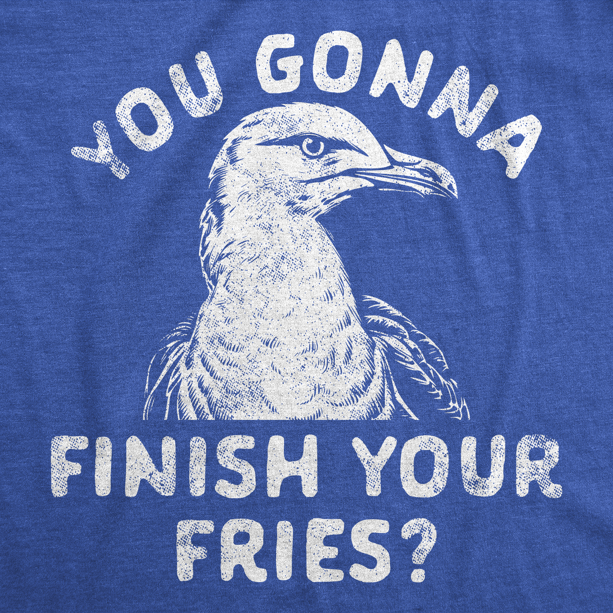 Womens You Gonna Finish Your Fries Funny T Shirt Sarcastic Graphic Tee For Ladies