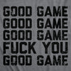 Mens Funny T Shirts Good Game Fuck You Sarcastic Graphic Tee For Men