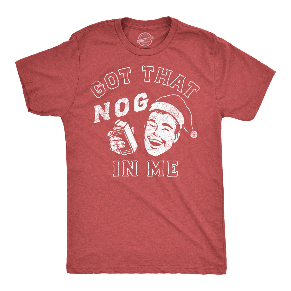 Mens Funny T Shirts Got That Nog In Me Sarcastic Christmas Eggnog Graphic Tee For Men