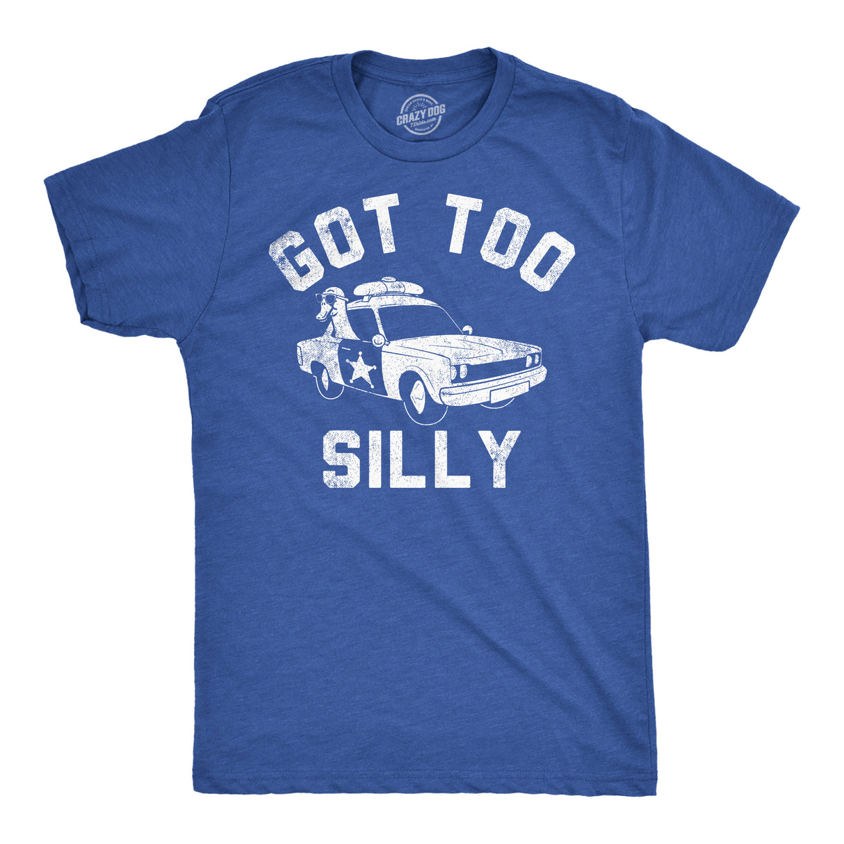 Mens Funny T Shirts Got Too Silly Sarcastic Police Graphic Partying Novelty Tee for Men
