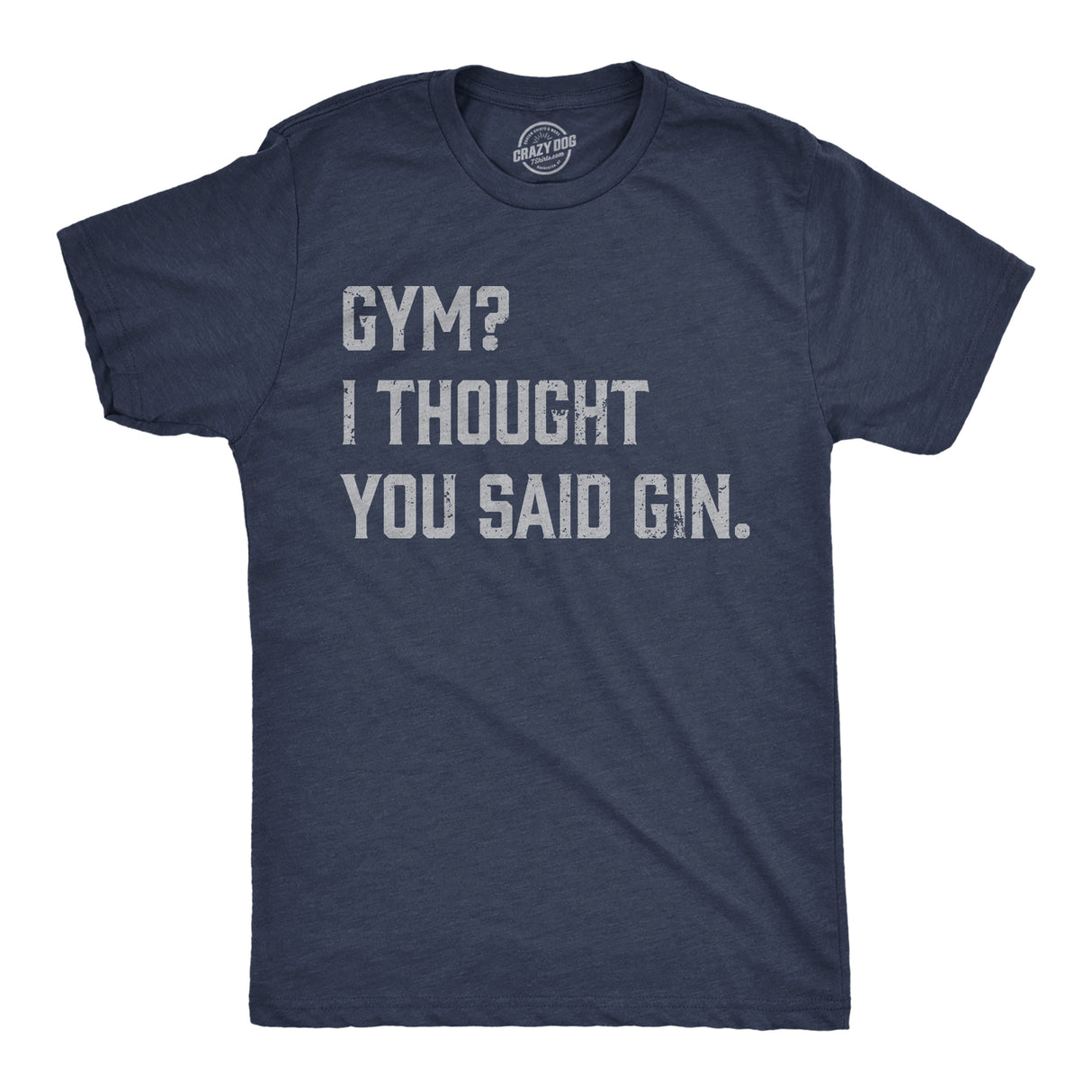 Mens Funny T Shirts Gym I Thought You Said Gin Sarcastic Drinking Graphic Novelty Tee for Men