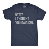Mens Funny T Shirts Gym I Thought You Said Gin Sarcastic Drinking Graphic Novelty Tee for Men