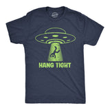 Mens Funny T Shirts Hang Tight Sarcastic UFO Graphic Novelty Tee For Men