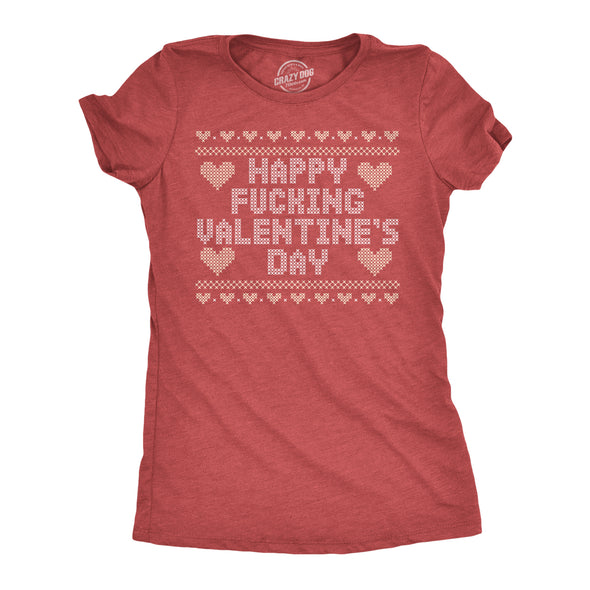 Womens Happy Fucking Valentines Day T Shirt Funny Swearing Valentine Gift Tee For Ladies