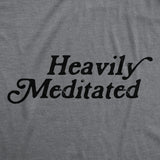 Mens Funny T Shirts Heavily Meditated Shirt Zen Graphic Tee For Men