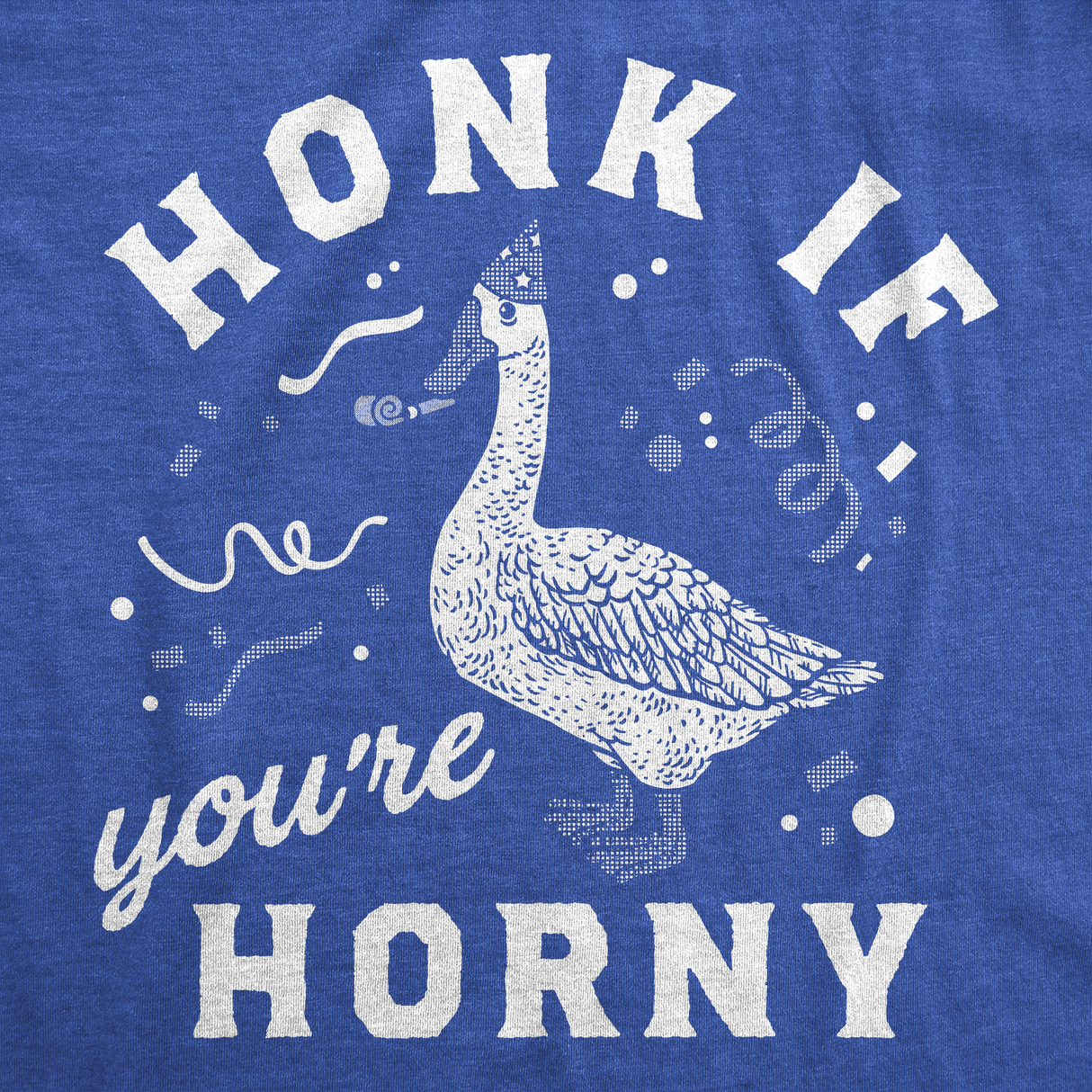 Mens Funny T Shirts Honk If Youre Horny Sarcastic Goose Graphic Tee for Men