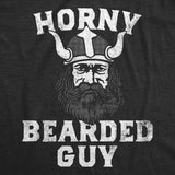 Mens Horny Bearded Guy T Shirt Funny Adult Sex Viking Helmet Joke Tee for Guys