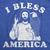 Mens Funny T Shirts I Bless America Sarcastic Jesus Graphic Tee For Men