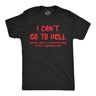 Mens Funny T Shirts I Cant Go to Hell Satan Has A Restraining Order Against Me Sarcastic Tee