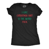 Womens Funny T Shirts I Like Christmas Shit and The Word Fuck Sarcastic Xmas Graphic Tee for Ladies